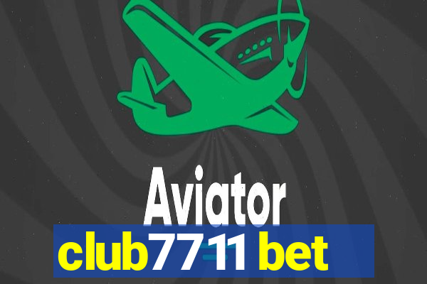 club7711 bet